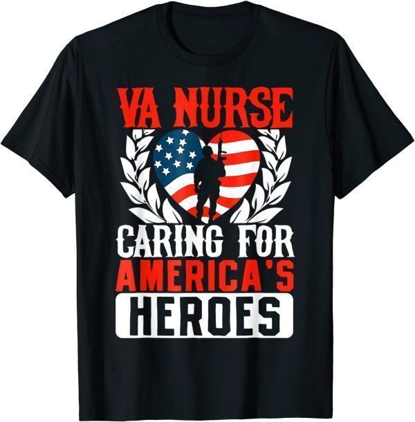 Va Nurse Americas Heros Merica US Flag Patriot Veterans Day Classic Shirt