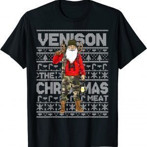 Venison The Christmas Meat Deer Hunter Santa Claus Hunting Unisex T-Shirt