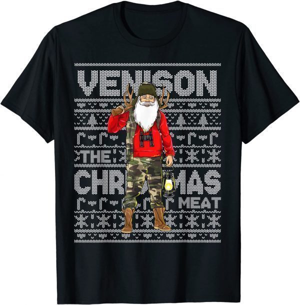 Venison The Christmas Meat Deer Hunter Santa Claus Hunting Unisex T-Shirt