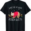 Wake Me Up When Biden Quits Sloth Christmas Sarcastics Classic Shirt