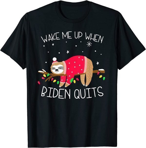 Wake Me Up When Biden Quits Sloth Christmas Sarcastics Classic Shirt