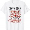When Gnomes Say Lets Go Brandon Christmas Classic Shirt