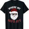 Where's My Hos At Santa Christmas Inappropriate Naughty Xmas Classic Shirt