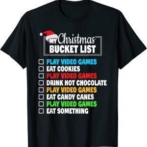 Xmas Bucket List Santa Hat Video Gamer Christmas 2022 Shirt