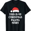 Xmas This is My Christmas Pajama Christmas 2022 Shirt