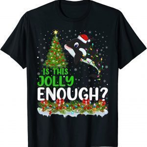 Xmas Tree Is This Jolly Enough Killer Whale Christmas Gift Shirt