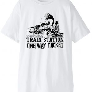 You Look Like You Need a Ride to the Train Station for a One Way Ticket Classic Shirt