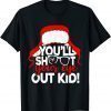 You'll Shoot Your Eye Out Kid Christmas Apparel Limited Shirt
