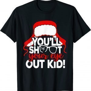 You'll Shoot Your Eye Out Kid Christmas Apparel Limited Shirt