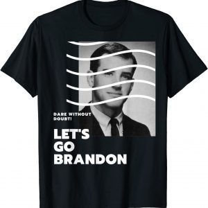 Young Biden Dare without Doubt Let's Go Branson Brandon Limited Shirt