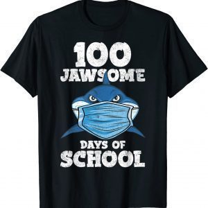 100 Jawsome Days School Shark Mask 100th Day Quarantine 2022 Shirt