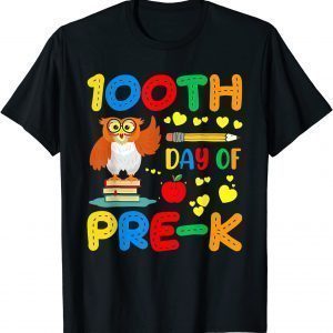 100th Day Of Pre-K Student Owl Lover 100 Days Of School 2022 Shirt