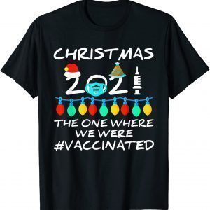 2021 Covid Vaccine Christmas Lights Ornament The One Where Gift Shirt