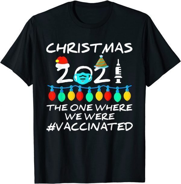 2021 Covid Vaccine Christmas Lights Ornament The One Where Gift Shirt