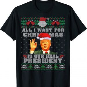 All I Want For Christmas A Real President Ugly Xmas Pajama T-Shirt