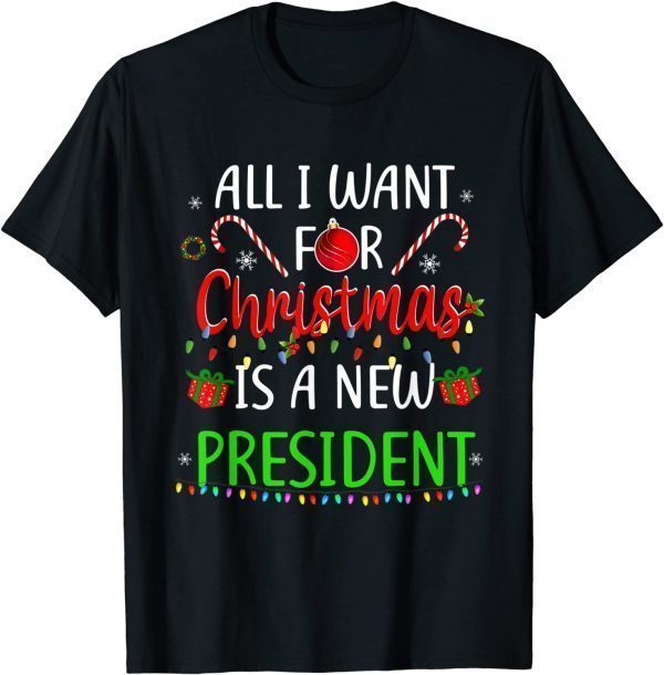 All I Want For Christmas Is A New President Lights 2022 Shirt