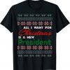 All I Want For Christmas Is A New President Ugly Vintage Sweater Classic Shirt