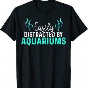 Aquariums Easily Distracted Fish Tank Lover Fishkeeper Classic T-Shirt
