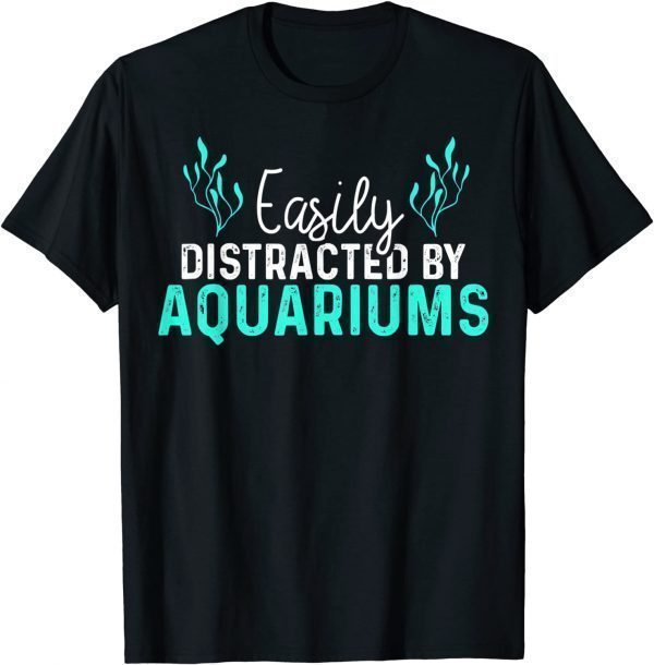 Aquariums Easily Distracted Fish Tank Lover Fishkeeper Classic T-Shirt