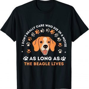 As Long As The Beagle Lives Show In The Movie Unisex Shirt