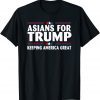 Asians For Trump Keeping America Great 2022 Shirt