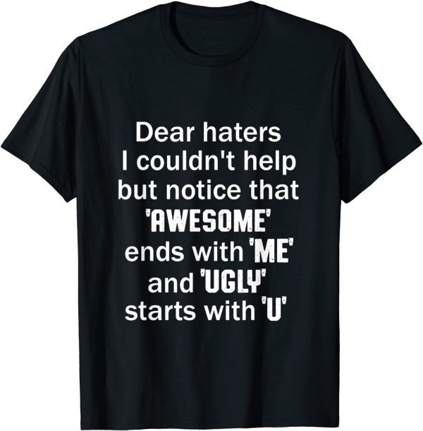 Awesome Ends With Me And Ugly Starts With U Apparel 2022 Shirt