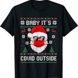 Baby It's Covid Outside Santa Ugly Christmas Sweater Holiday Classic T-Shirt