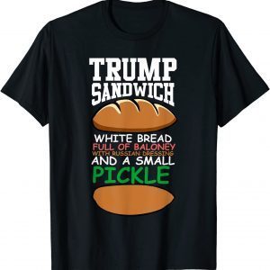 Baloney Sandwich Russian Dressing Anti Trump 2020 Limited Shirt