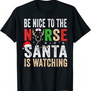 Be Nice To The Nurse Santa Nurse Christmas Scrub Tops Classic Shirt