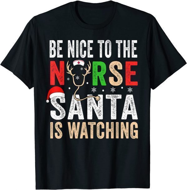 Be Nice To The Nurse Santa Nurse Christmas Scrub Tops Classic Shirt