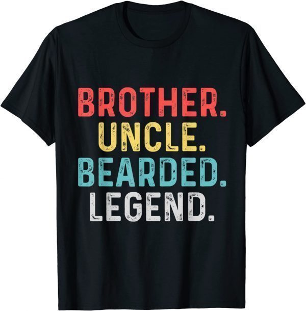 Bearded Brother Uncle Beard Legend Classic Shirt