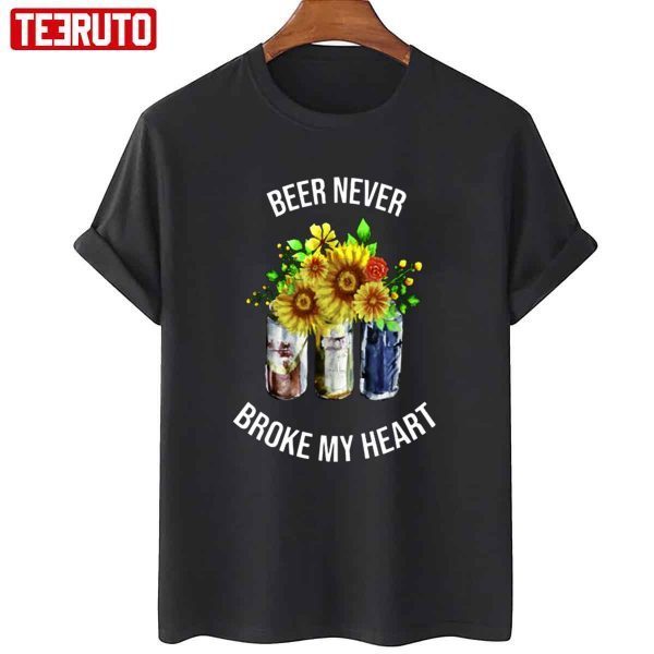 Beer Never Broke My Heart 2022 Shirt