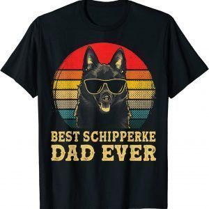 Best Schipperke Dad Ever Dog Lovers Vintage 2022 T-Shirt