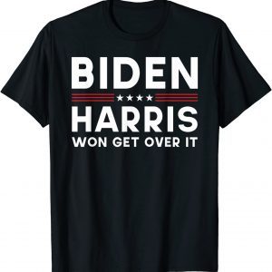 Biden Harris Won Get Over It Pro Joe 2022 Shirt