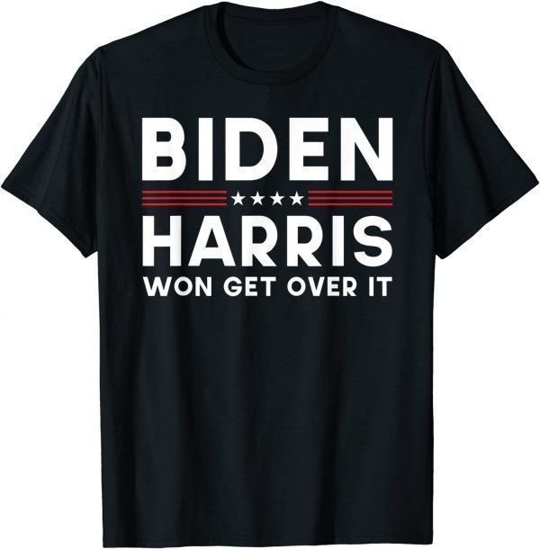 Biden Harris Won Get Over It Pro Joe 2022 Shirt