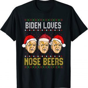 Biden Loves Nose Beers Ugly Christmas 2022 Shirt