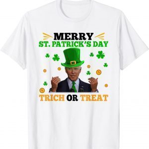 Biden Merry St.Patrick's Day Trick Or Treat 2022 Shirt
