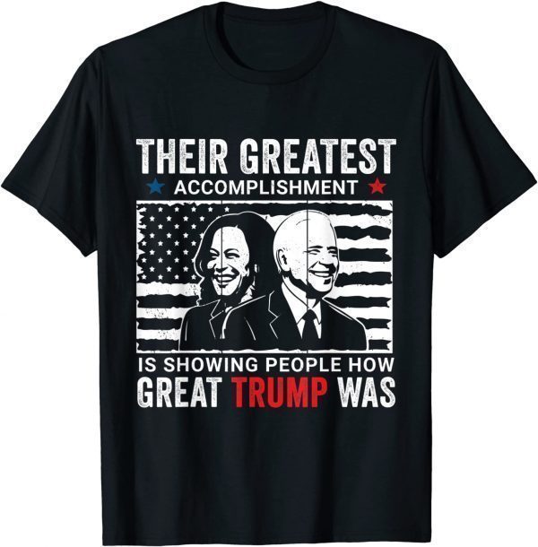 Biden's Greatest Accomplishment Pro Donald Trump Classic Shirt