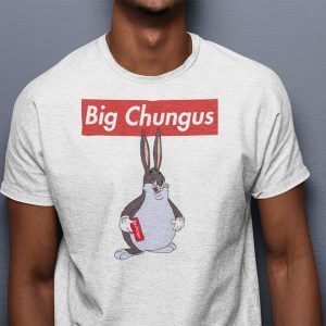 Big Chungus Is Among Us Supreme 2022 Shirt