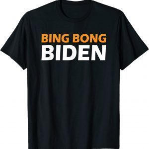 Bing Bong Biden T-Shirt