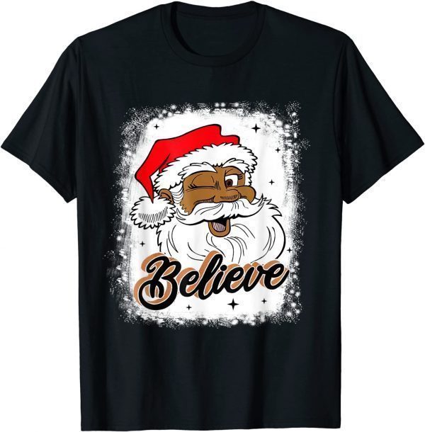 Black Believe Santa Claus African American Santa Bleached 2022 Shirt