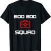 Boo Boo Squad Gift Shirt