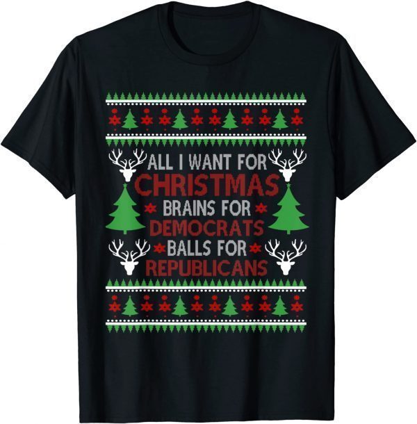 Brains For Democrat Balls For Republican Christmas Matching Ugly Christmas T-Shirt