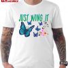 Butterfies Just Wing It 2022 Shirt
