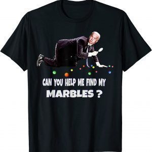 CAN YOU HELP ME FIND MY MARBLES? Joe Biden Campaign Classic Shirt
