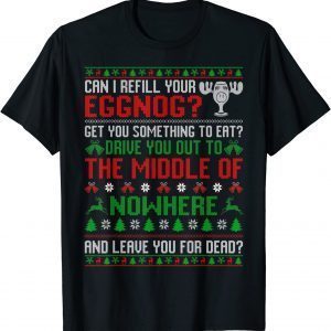 Can I Refill Your Eggnog - Christmas Vacation Quote Classic Shirt