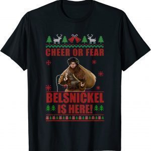 Cheer Or Fear Belsnickel Is Here Christmas Ugly X-mas 2022 Shirt