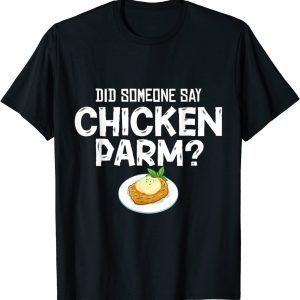 Chicken Parm Parmigiana Parmesan Italian Classic Shirt