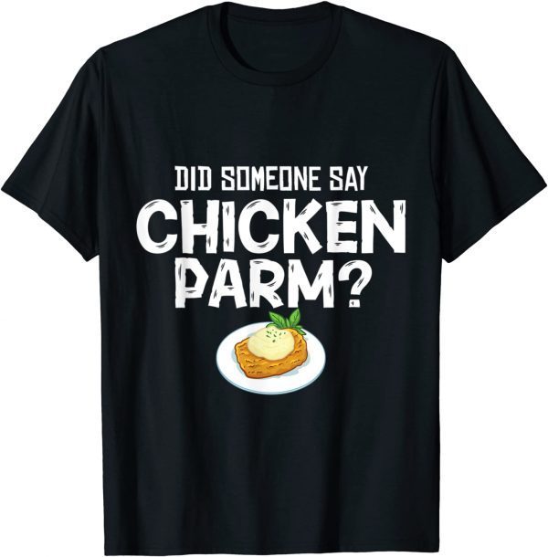 Chicken Parm Parmigiana Parmesan Italian Classic Shirt