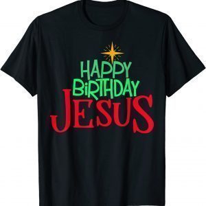 Christian Christmas HAPPY BIRTHDAY JESUS Classic Shirt
